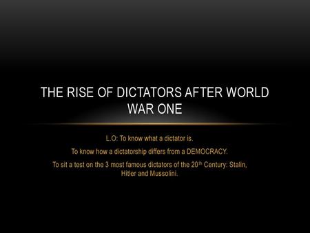 The rise of dictators after world war one