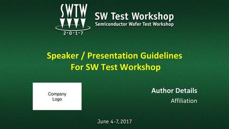 Speaker / Presentation Guidelines For SW Test Workshop