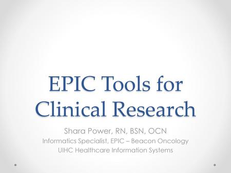 EPIC Tools for Clinical Research