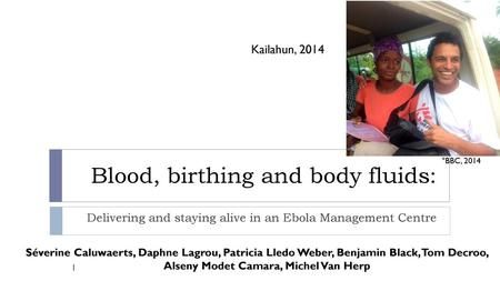 Blood, birthing and body fluids: