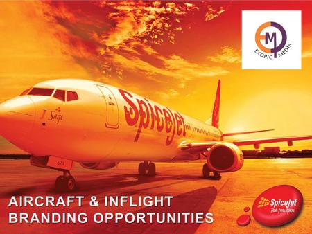 AIRCRAFT & INFLIGHT BRANDING OPPORTUNITIES