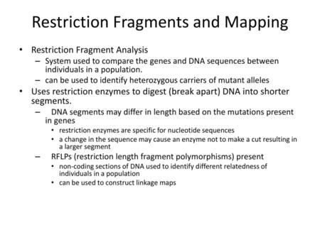 Restriction Fragments and Mapping