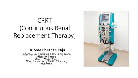 CRRT (Continuous Renal Replacement Therapy)