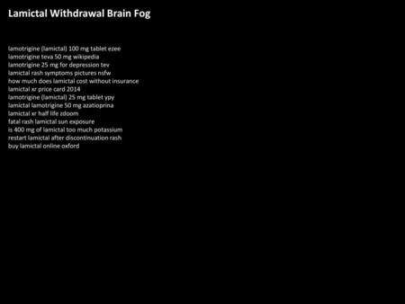 Lamictal Withdrawal Brain Fog