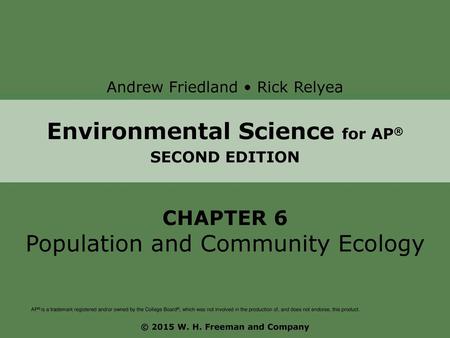 Environmental Science for AP® © 2015 W. H. Freeman and Company