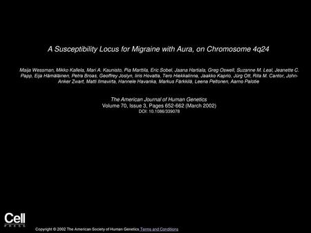 A Susceptibility Locus for Migraine with Aura, on Chromosome 4q24