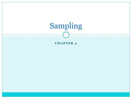 Sampling Chapter 5.