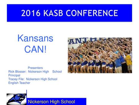 Kansans CAN! 2016 KASB CONFERENCE Presenters