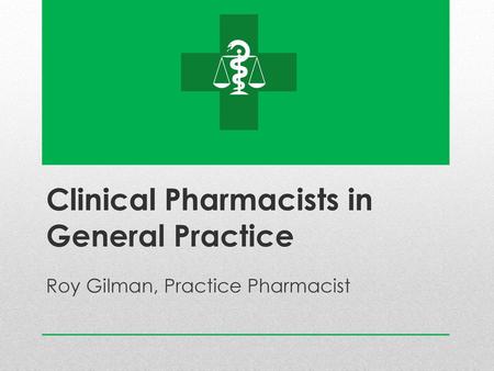 Clinical Pharmacists in General Practice