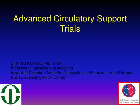 Advanced Circulatory Support Trials