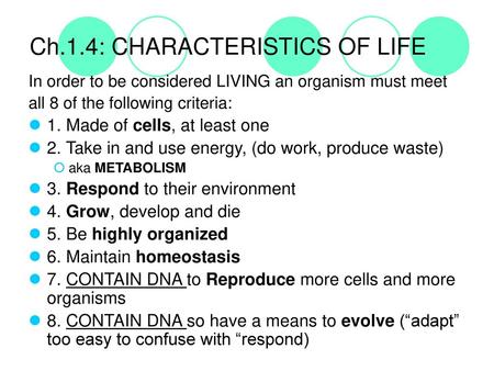 Ch.1.4: CHARACTERISTICS OF LIFE