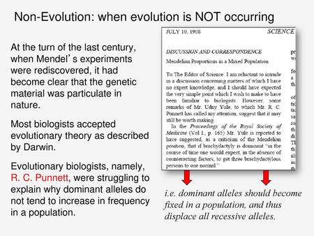 Non-Evolution: when evolution is NOT occurring