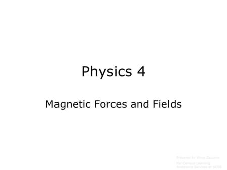 Magnetic Forces and Fields