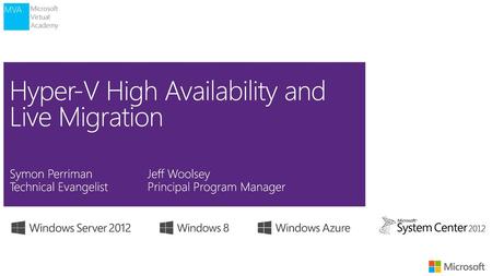 Hyper-V High Availability and Live Migration