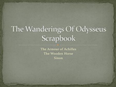 The Wanderings Of Odysseus Scrapbook