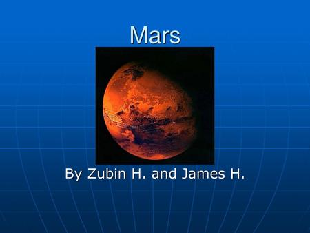 Mars By Zubin H. and James H..