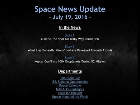 Space News Update - July 19, In the News Departments Story 1: