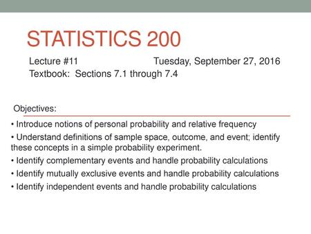 Statistics 200 Lecture #11 Tuesday, September 27, 2016