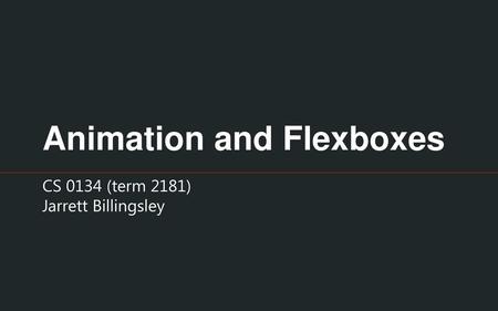 Animation and Flexboxes