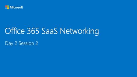 Office 365 SaaS Networking