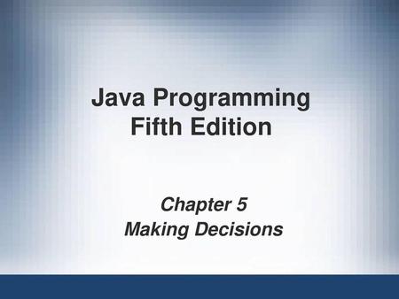 Java Programming Fifth Edition