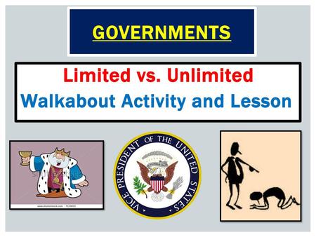 Governments Limited vs. Unlimited Walkabout Activity and Lesson.