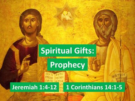 Spiritual Gifts: Prophecy