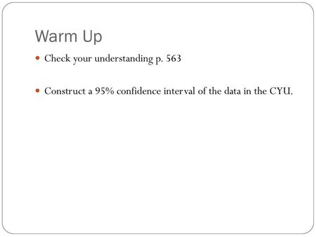 Warm Up Check your understanding p. 563