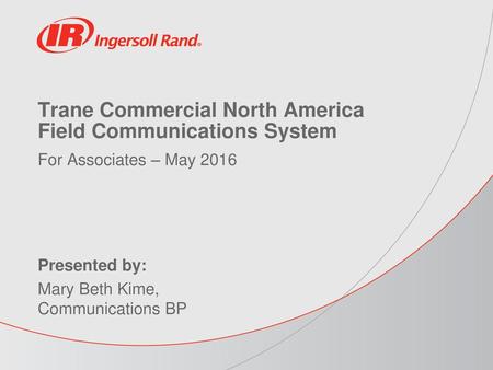 Trane Commercial North America Field Communications System