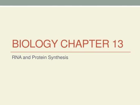 RNA and Protein Synthesis