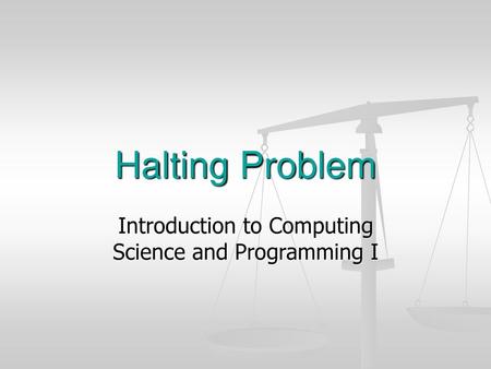 Introduction to Computing Science and Programming I