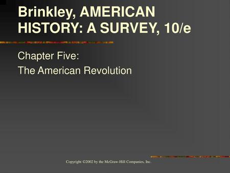 Chapter Five: The American Revolution