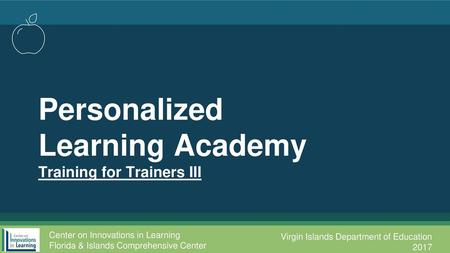 Personalized Learning Academy Training for Trainers III