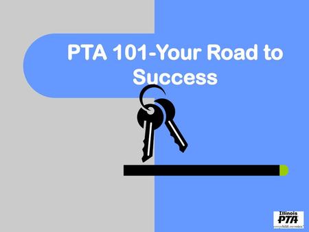 PTA 101-Your Road to Success