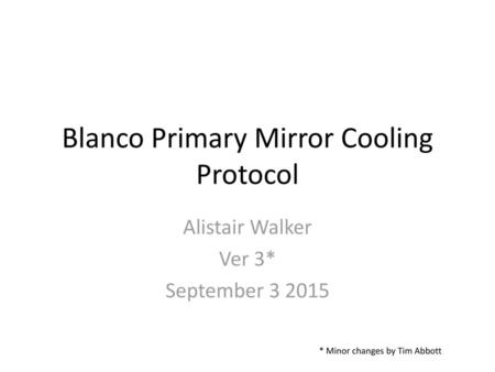 Blanco Primary Mirror Cooling Protocol