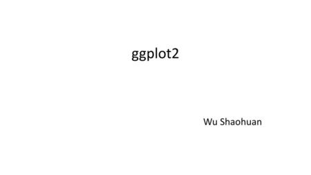 Ggplot2 Wu Shaohuan.