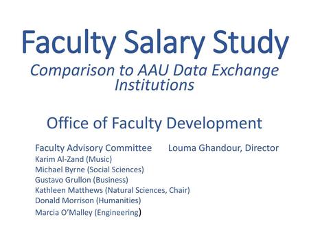 Faculty Salary Study Comparison to AAU Data Exchange Institutions