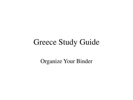 Greece Study Guide Organize Your Binder.