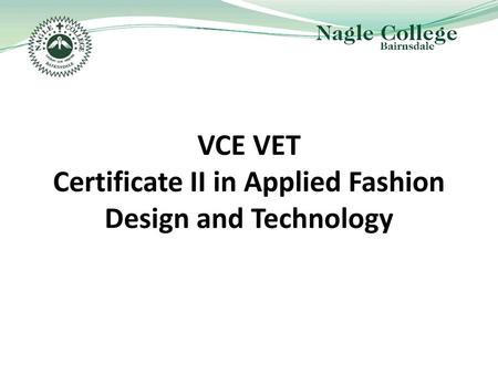 VCE VET Certificate II in Applied Fashion Design and Technology