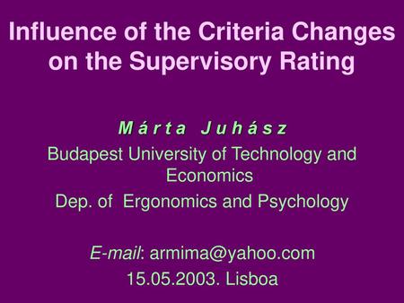 Influence of the Criteria Changes on the Supervisory Rating