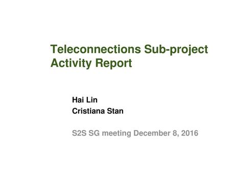 Teleconnections Sub-project Activity Report