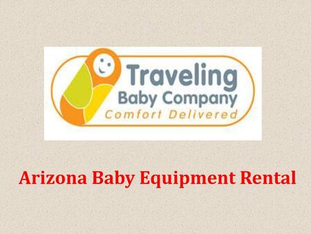 Arizona Baby Equipment Rental