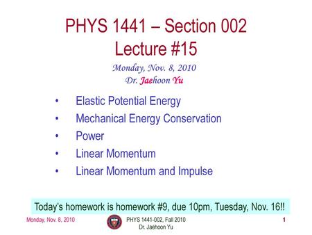 PHYS 1441 – Section 002 Lecture #15