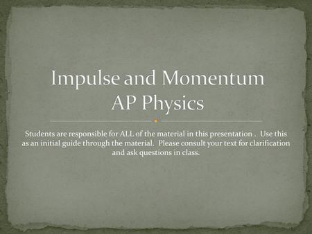 Impulse and Momentum AP Physics