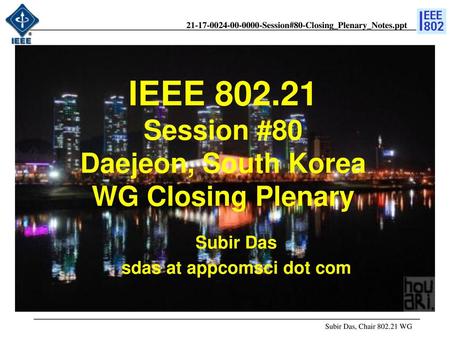 doc.: IEEE /xxxr0 Subir Das sdas at appcomsci dot com