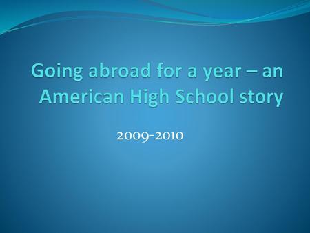 Going abroad for a year – an American High School story