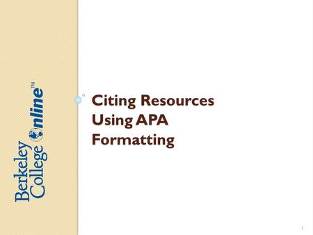 Citing Resources Using APA Formatting