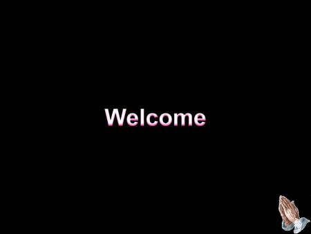 Welcome.