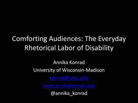 Comforting Audiences: The Everyday Rhetorical Labor of Disability