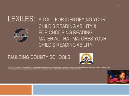 LEXILES: A TOOL FOR identifying your Child’s Reading ability & for CHOOSING READING.